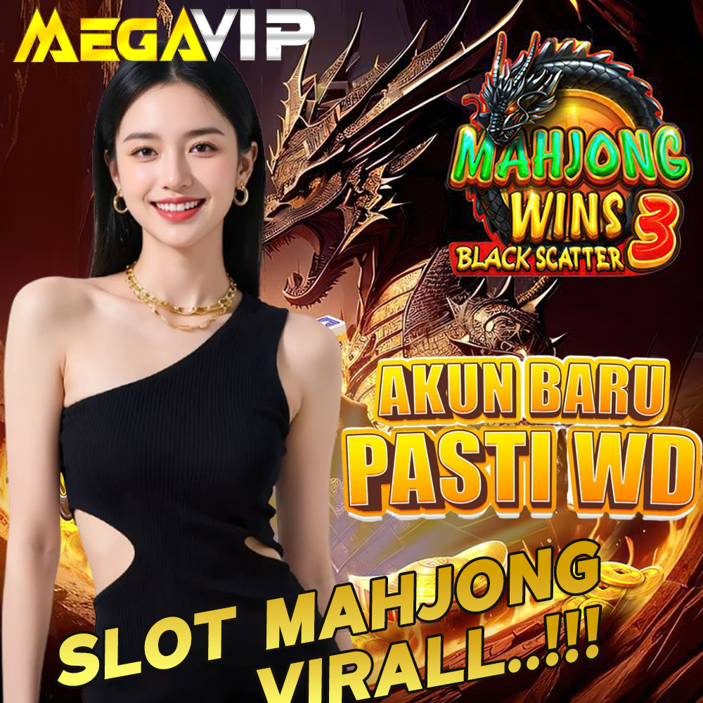MEGAVIP Tempat Bermain Slot Mahjong Viral No 1 Mudah Bongkar